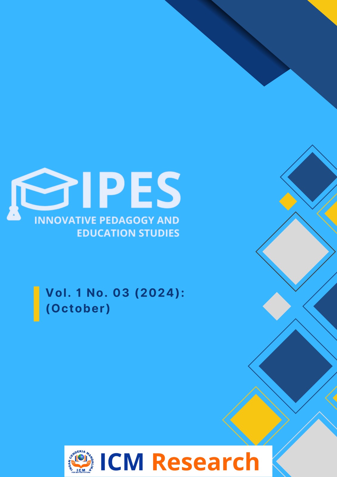 View Vol. 1 No. 03 (2024): (November) Innovative Pedagogy and Education Studies (IPES)